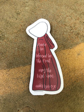 Load image into Gallery viewer, Vinyl Sticker- Handmaids Tale
