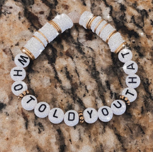 “Who told you that” letter bracelet